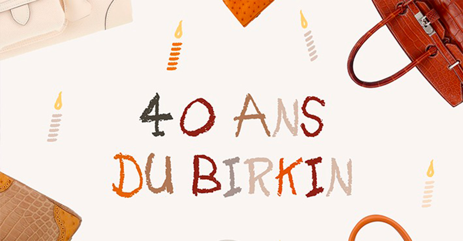 Happy Birthday Hermès Birkin !